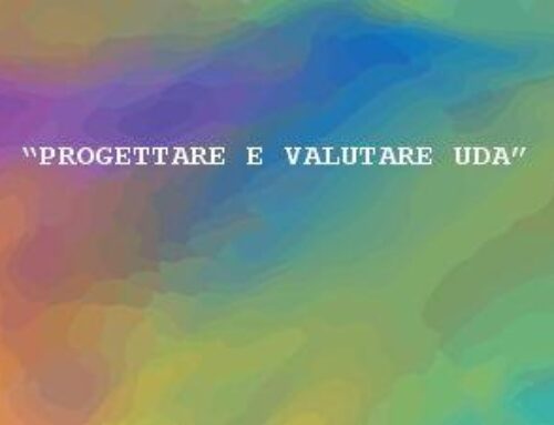 “Progettare e valutare UdA con format Disegnare il Futuro”